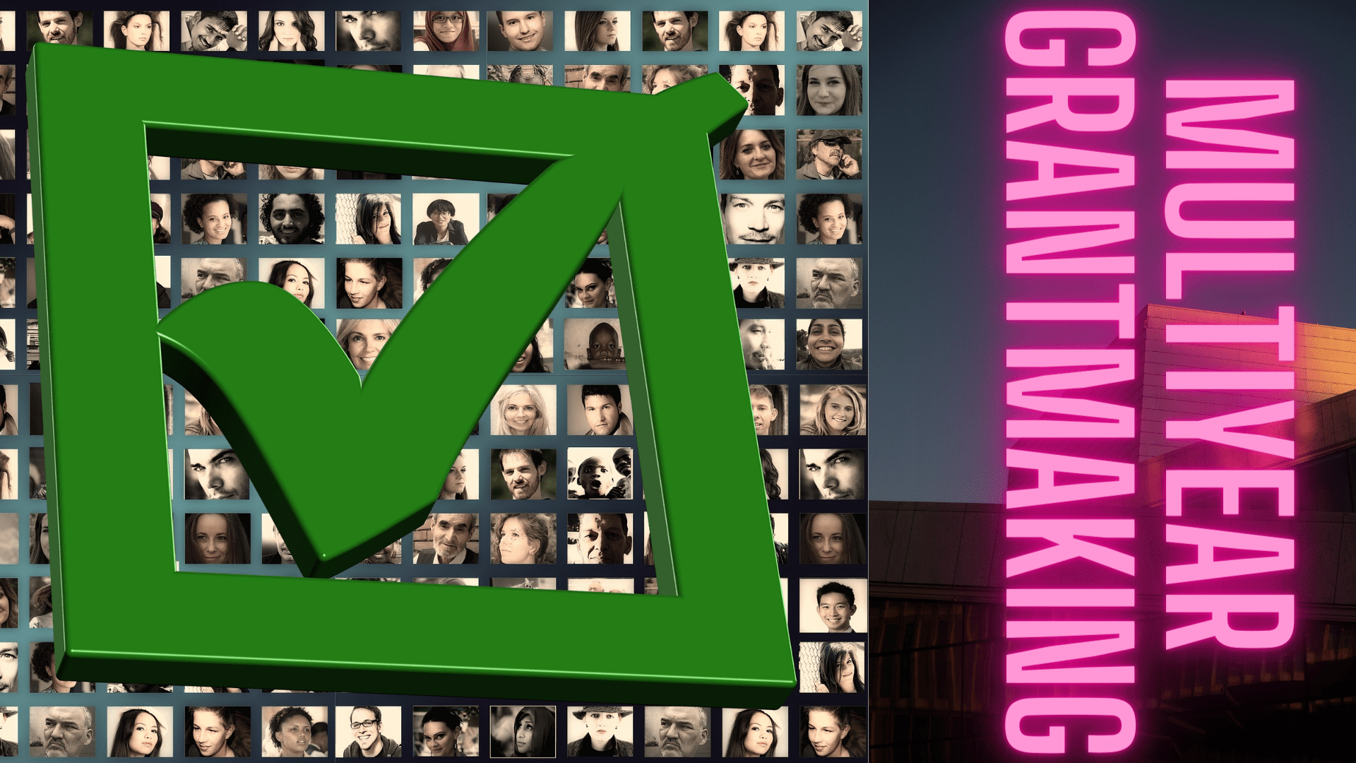 Multiyear grantmaking can be a beneficial approach